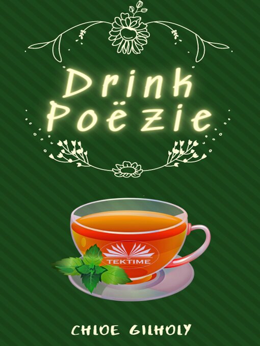 Title details for Drink Poëzie by Chloe Gilholy - Available